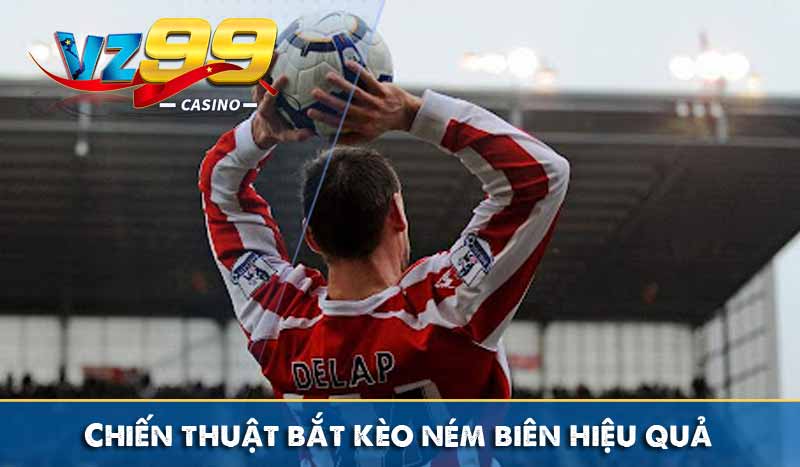chiến thuật bắt kèo ném biên hiệu quả