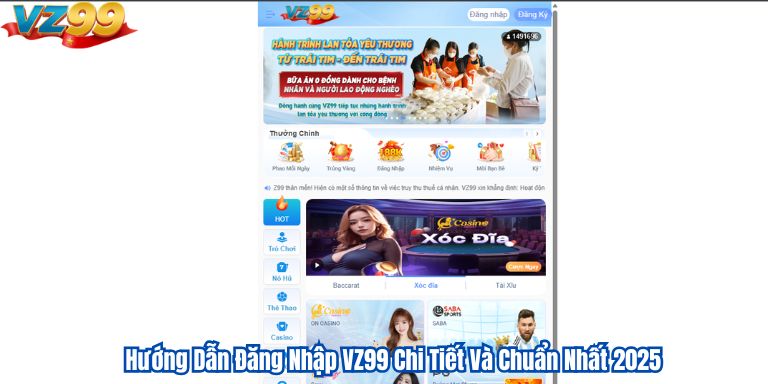 Hướng Dẫn Đăng Nhập VZ99 Chi Tiết Và Chuẩn Nhất 2025